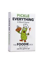 Pickle Everything - The Foodie Deck